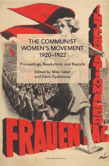 Book cover image for The Communist Women’s Movement, 1920-1922 ISBN: 9798888900000